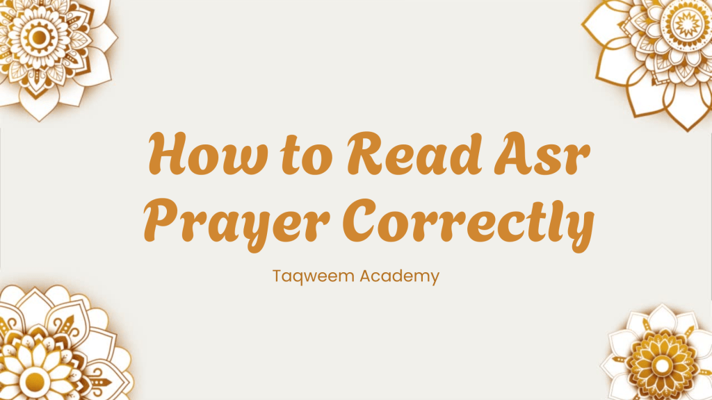 How to Read Asr Prayer Correctly