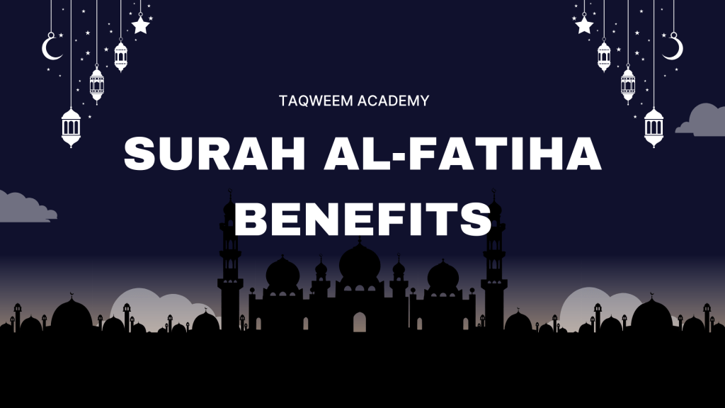 Surah Al-Fatiha Benefits