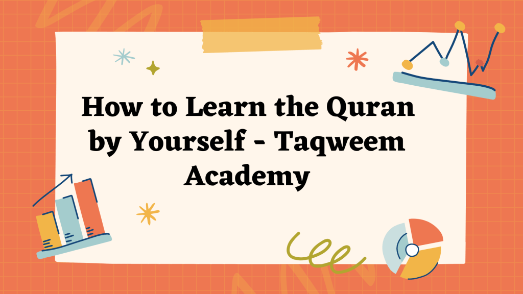 How to Learn the Quran by Yourself