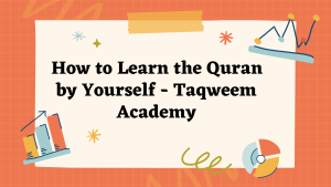 How to Learn the Quran by Yourself