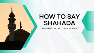 How to Say Shahada