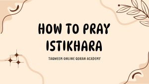 How to Pray Istikhara