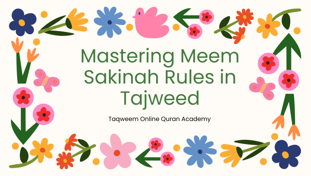 Mastering Meem Sakinah Rules in Tajweed