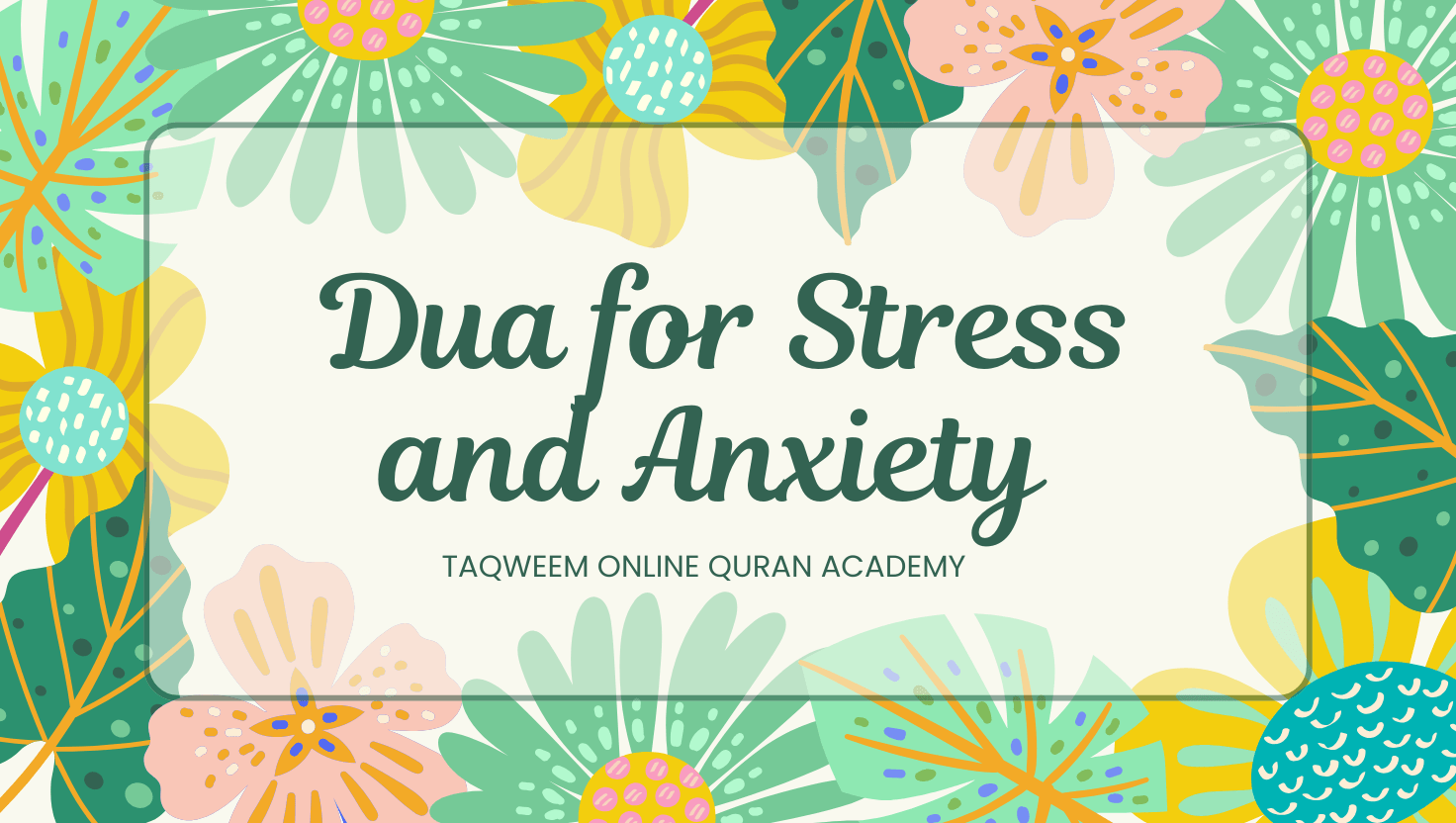 Dua for Stress and Anxiety