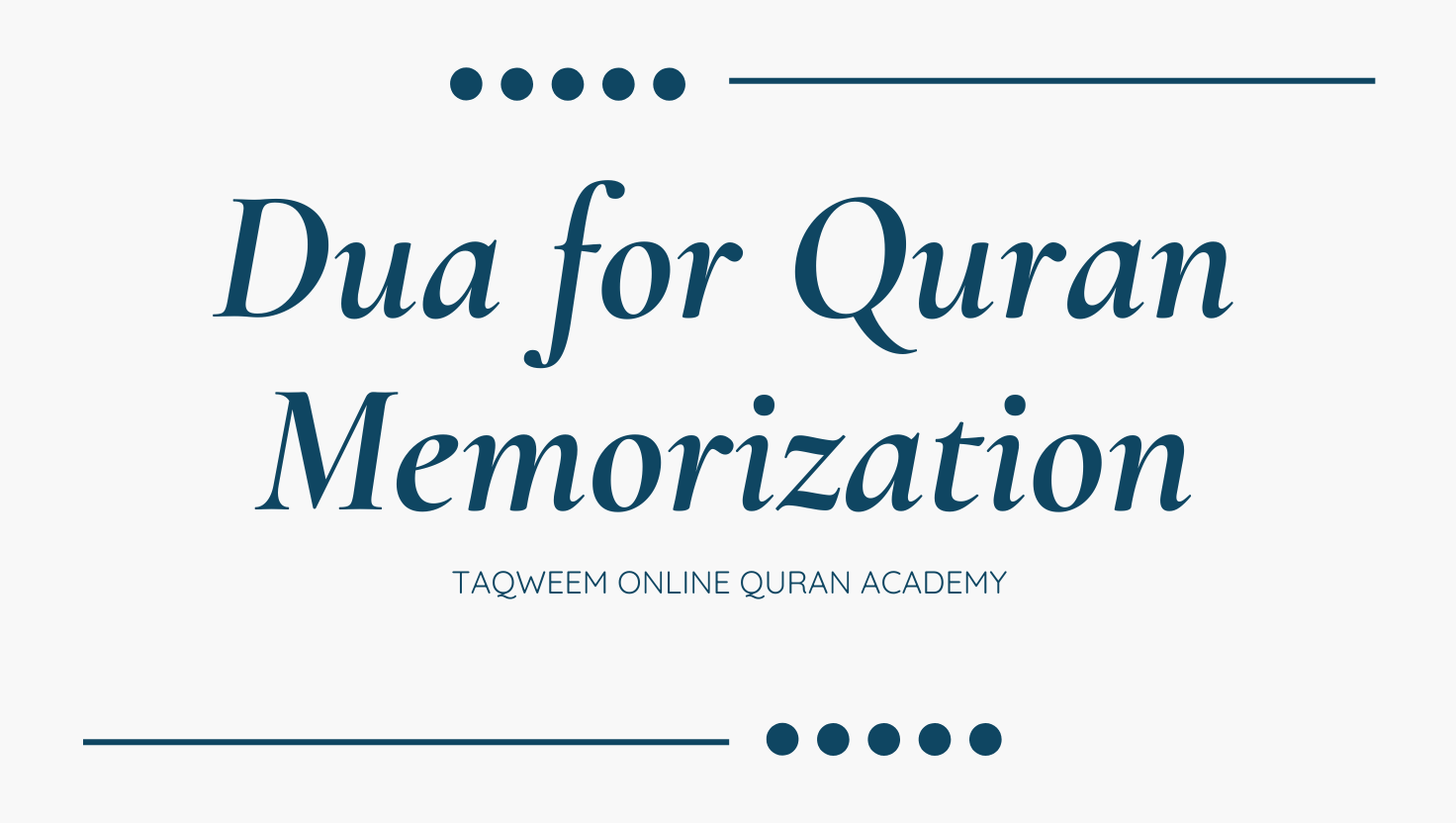 Dua for Quran Memorization