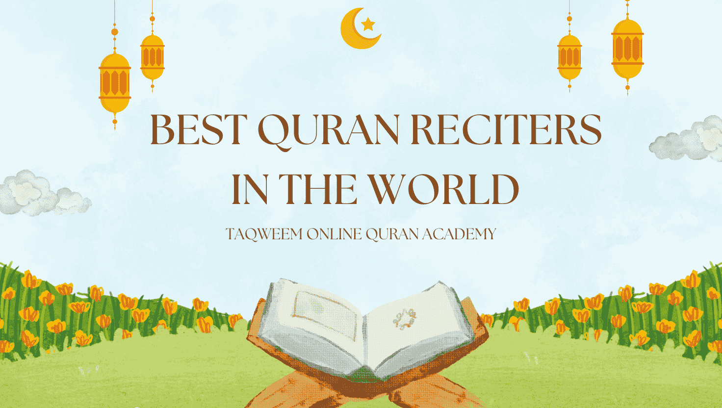 Best Quran Reciters in the World
