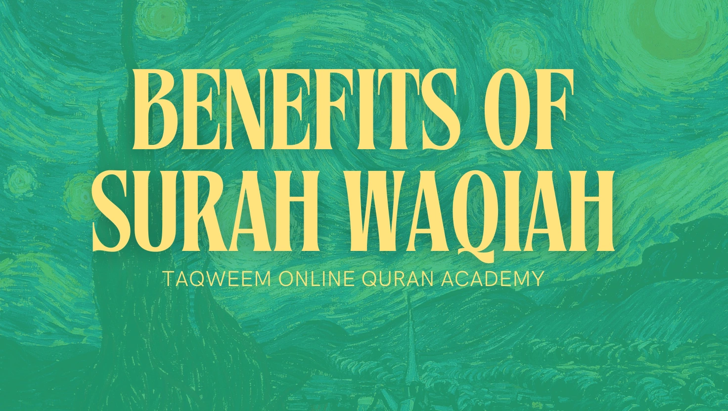 Benefits of Surah Waqiah