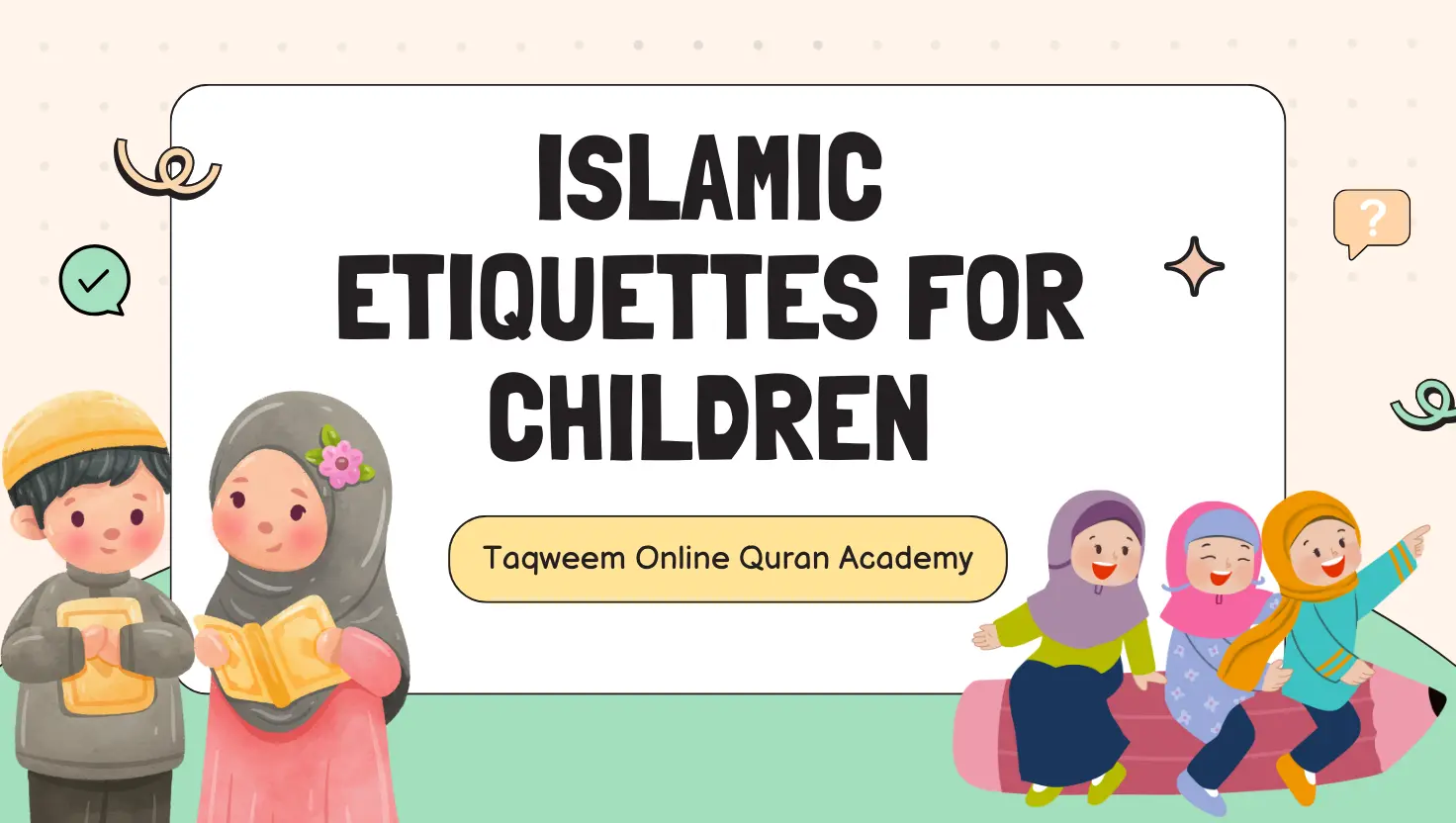 Islamic Etiquettes for Children