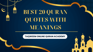 Best 20 Quran Quotes with Meanings