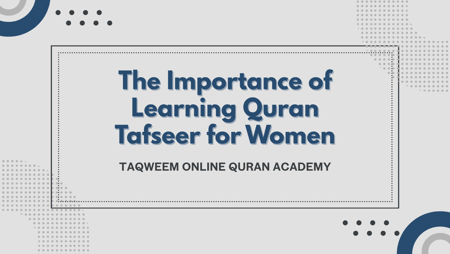 The Importance of Learning Quran Tafseer for Women