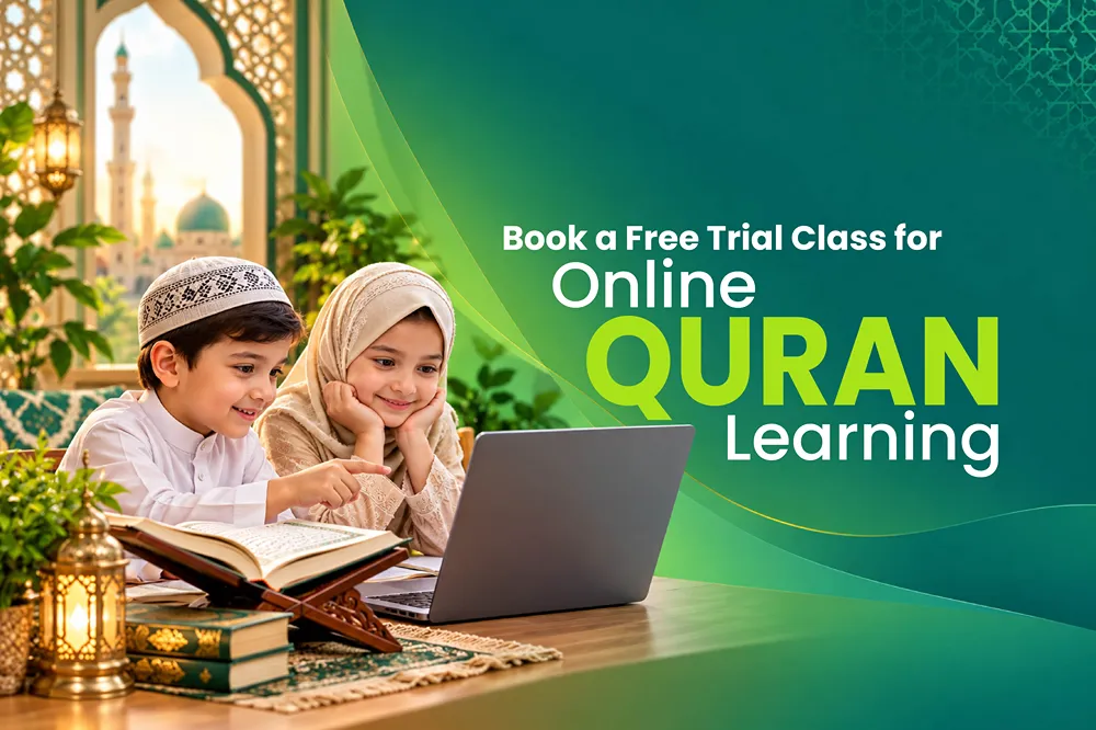 Book a Free Trial Class for Online Quran Learning Today