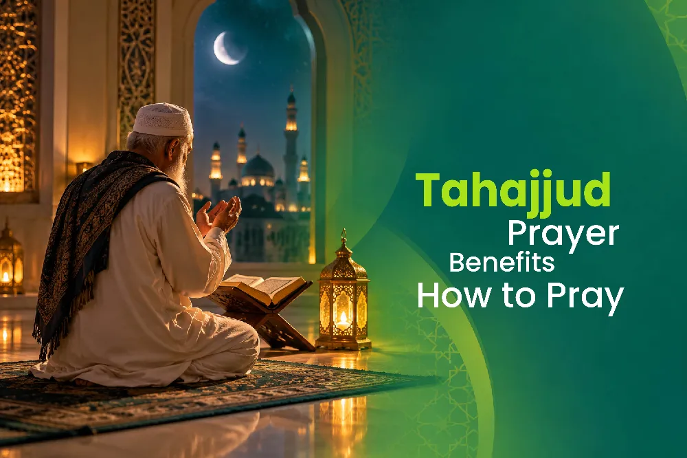 Tahajjud Prayer Time Benefits and How to Pray